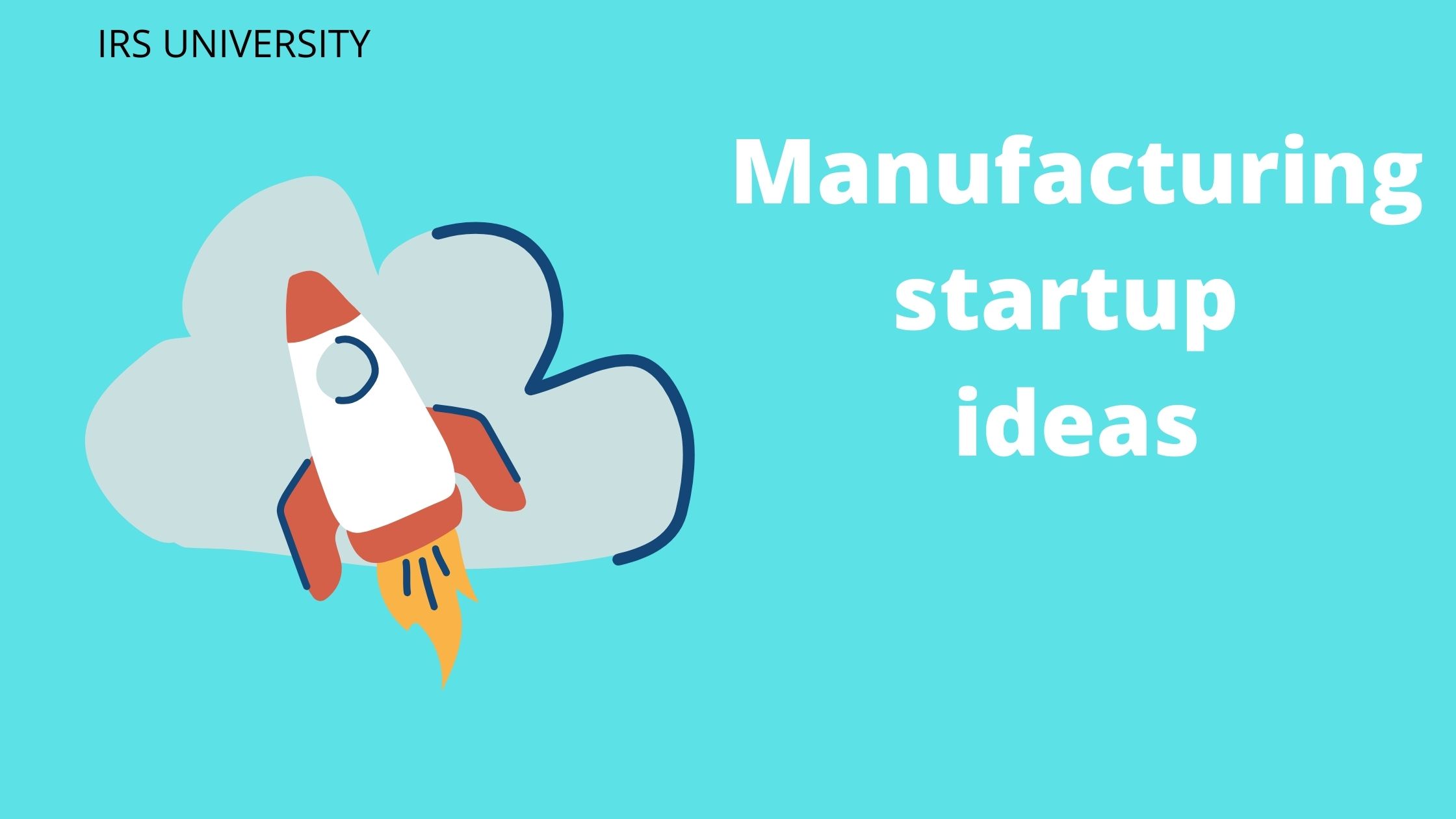 Manufacturing start up ideas